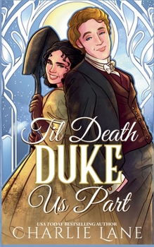 Til Death Duke Us Part (Alchemy of Desire)