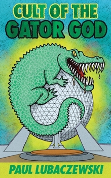 Paperback Cult of the Gator God Book