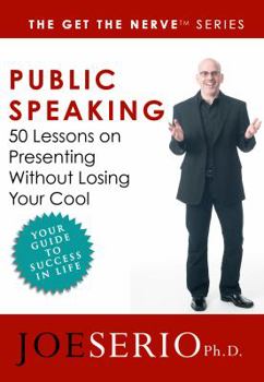Paperback Public Speaking: 50 Lessons on Presenting Without Losing Your Cool Book