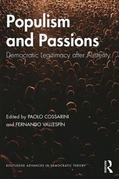 Paperback Populism and Passions: Democratic Legitimacy after Austerity Book