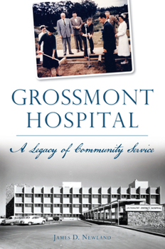 Paperback Grossmont Hospital: A Legacy of Community Service Book