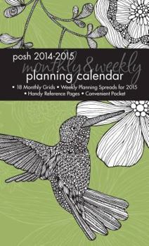 Calendar Posh: Hummingbird's Grace 2014-2015 Monthly/Weekly Planning Calendar Book