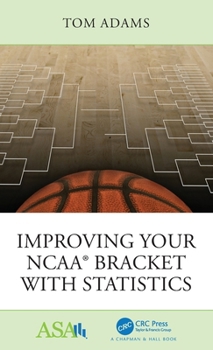 Hardcover Improving Your NCAA(R) Bracket with Statistics Book