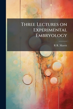 Paperback Three Lectures on Experimental Embryology Book