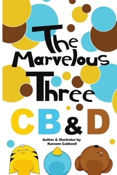 Paperback The Marvelous Three CB&D Book