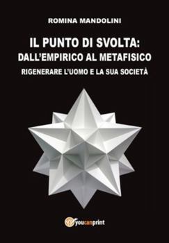 Paperback Il punto di svolta: dall'Empirico al Metafisico [Italian] Book