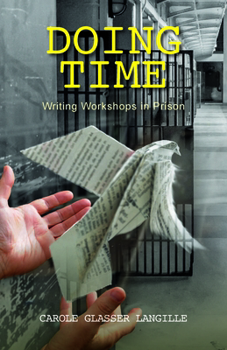 Paperback Doing Time: Writing Workshops in Prison Book