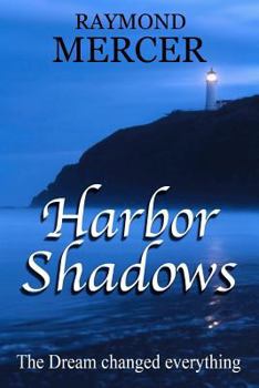 Paperback Harbor Shadows: The dream changed everything! Book