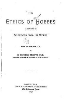Paperback The Ethics of Hobbes, as contained in selections from his works Book