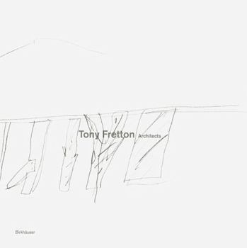 Hardcover Tony Fretton Architects: Buildings and Their Territories Book