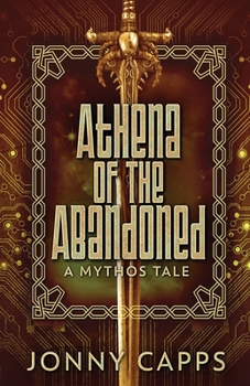Athena - Of The Abandoned: A Mythos Tale