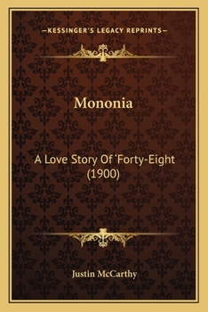 Paperback Mononia: A Love Story Of 'Forty-Eight (1900) Book