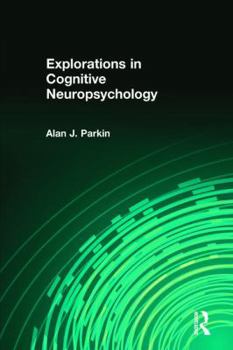 Paperback Explorations in Cognitive Neuropsychology Book