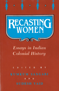 Paperback Recasting Women: Essays in Indian Colonial History Book