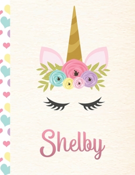 Paperback Shelby: Personalized Unicorn Sketchbook For Girls With Pink Name - 8.5x11 110 Pages. Doodle, Sketch, Create! Book