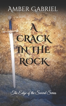 Paperback A Crack in the Rock: The Edge of the Sword Series Book