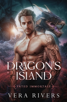 Dragon's Island - Book #2 of the Fated Immortals