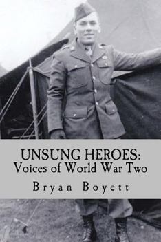 Paperback Unsung Heroes: Voices of World War Two Book