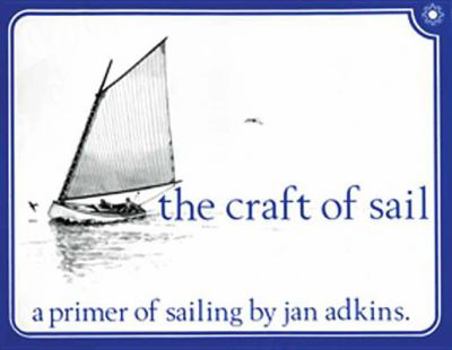 Paperback The Craft of Sail: A Primer of Sailing Book