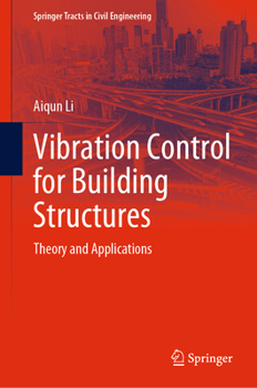 Hardcover Vibration Control for Building Structures: Theory and Applications Book