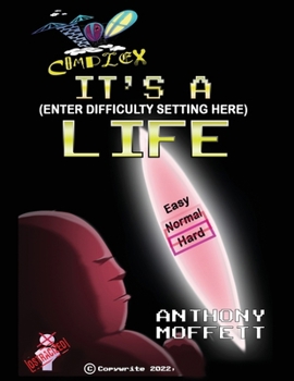 Paperback Too Complex: It's a (Enter Difficulty Setting Here) Life Book