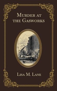 Murder at the Gasworks (Tommy Jones Mysteries)
