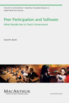 Paperback Peer Participation and Software: What Mozilla Has to Teach Government Book