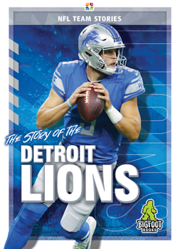 The Story of the Detroit Lions (NFL Team Stories) - Book  of the NFL Team Stories