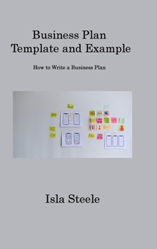 Hardcover Business Plan Template and Example: How to Write a Business Plan Book