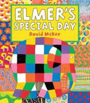 Paperback Elmer's Special Day: Elmer Series Book