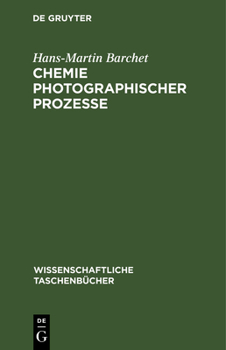 Chemie Photographischer Prozesse