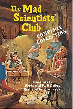 Paperback The Mad Scientists' Club Complete Collection Book