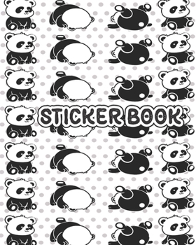 Paperback Sticker Book: Cute Permanent Blank Sticker Collection Book for Creative Kids with Kawaii Rolling Panda Bears, Album with White 8x10 Book