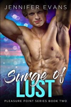 Paperback Surge of Lust: Pleasure Point Series Book Two Book