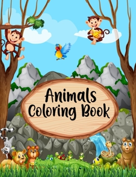 Paperback Animals Coloring Book: A Simple Animal Coloring Book for Kids, Toddlers, Men, & Women - Stress Relieving Animals Coloring Book for Daughter, Book