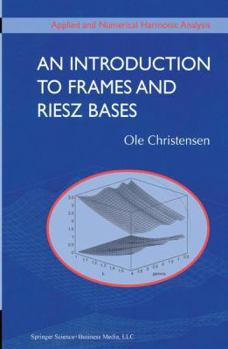Paperback An Introduction to Frames and Riesz Bases Book