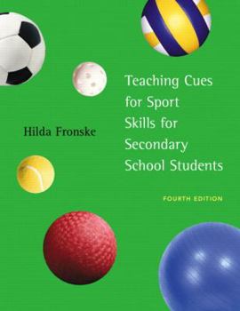 Paperback Teaching Cues for Sport Skills for Secondary School Students Book