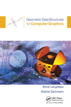 Paperback Geometric Data Structures for Computer Graphics Book