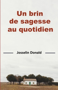 Paperback Un brin de sagesse au quotidien [French] Book