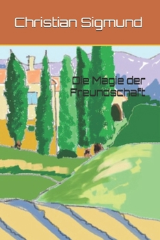 Paperback Die Magie der Freundschaft [German] Book