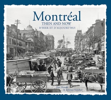 Hardcover Montreal Then & Now Book