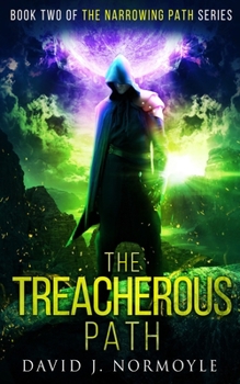 The Treacherous Path - Book #2 of the Narrowing Path