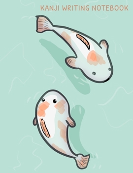 Paperback Kanji Writing Notebook: Koi Fish - Deluxe Large Size Writing Practice Book