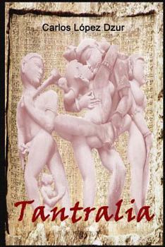 Paperback Tantralia: (En un solo volumen, 1-3) [Spanish] Book