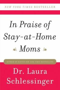 Paperback In Praise of Stay-At-Home Moms Book