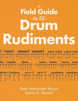 A Field Guide to 50 Drum Rudiments