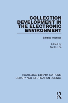 Paperback Collection Development in the Electronic Environment: Shifting Priorities Book