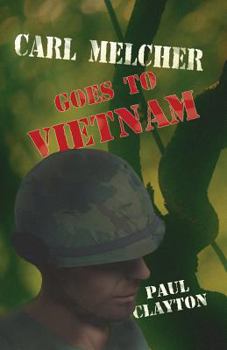 Paperback Carl Melcher Goes to Vietnam Book