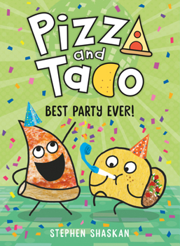Hardcover Pizza and Taco: Best Party Ever!: (A Graphic Novel) Book