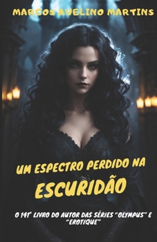 Um Espectro Perdido Na Escuridão